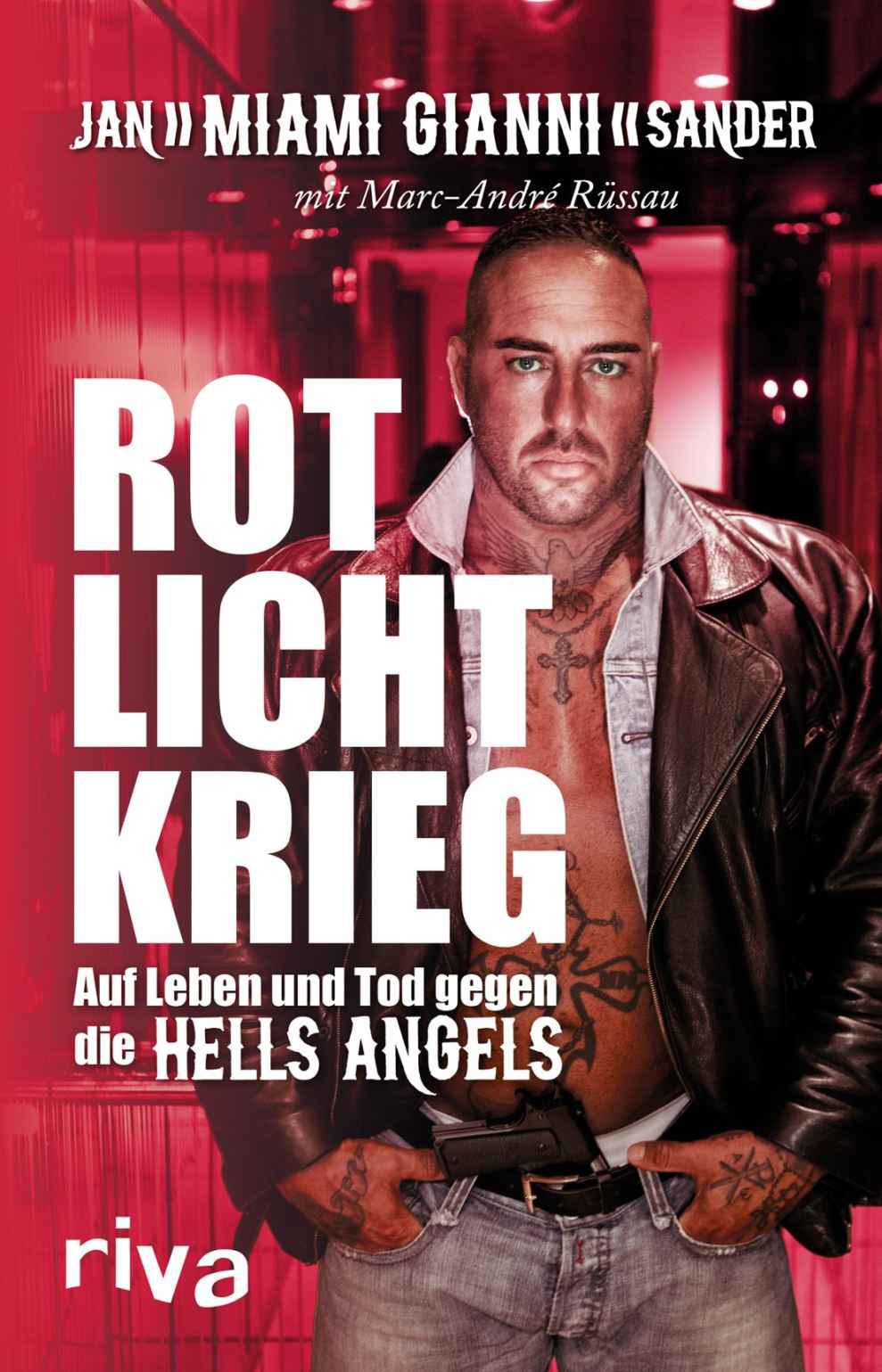 Rotlichtkrieg: Auf Leben und Tod gegen die Hells Angels (German Edition)