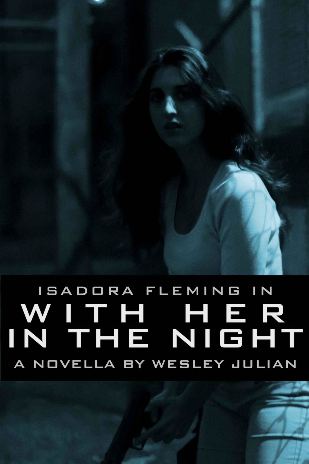 Isadora Fleming 01: With Her in the Night
