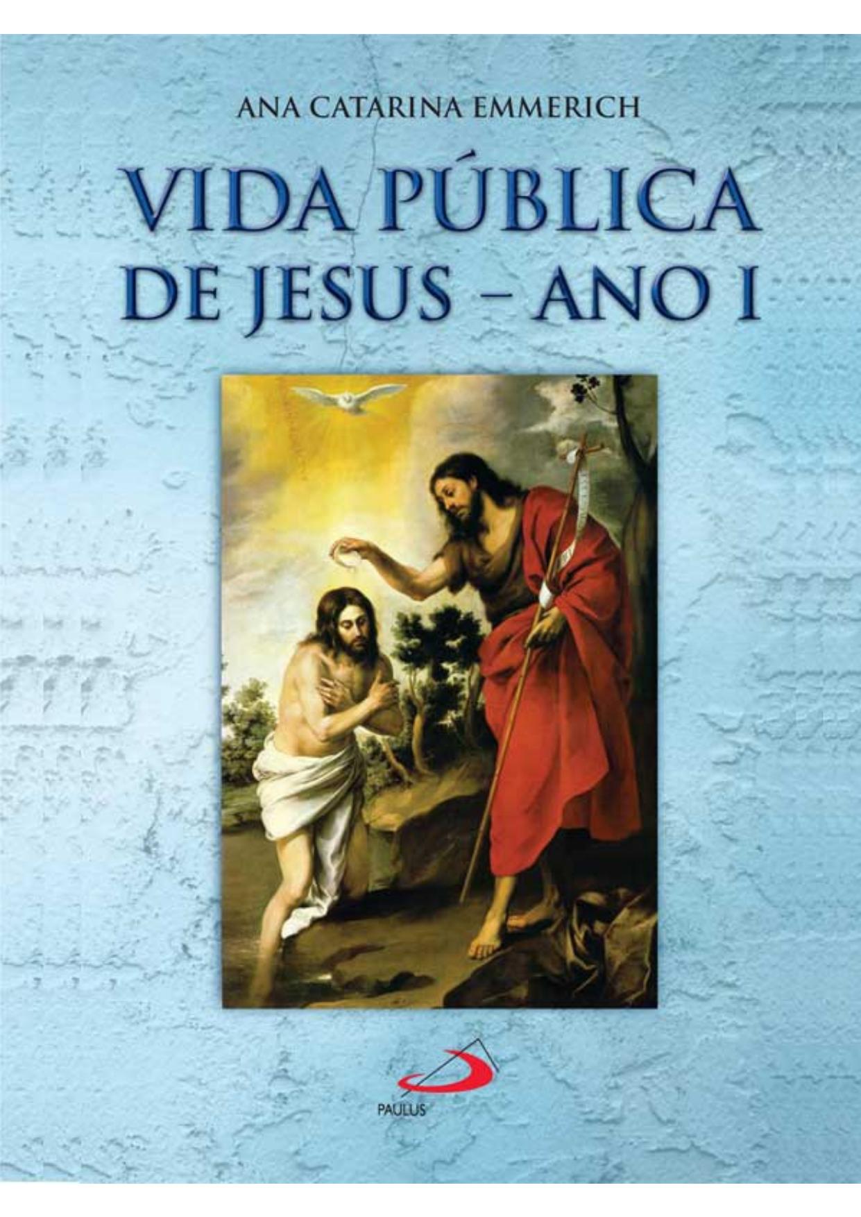 Vida Pública de Jesus - Ano I (Traduzido)