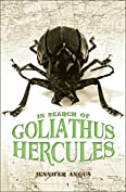 In Search of Goliathus Hercules