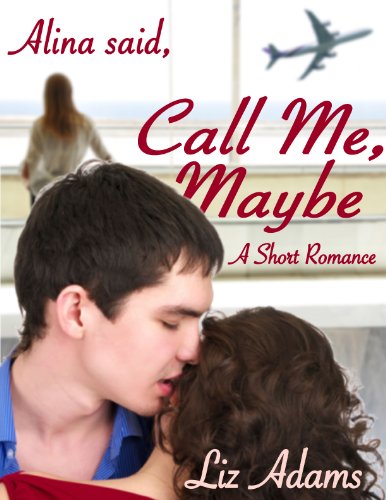 Alina Said &quot;Call Me, Maybe&quot; (A Short Romance)