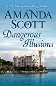 Dangerous Illusions (The Dangerous Series Book 1)