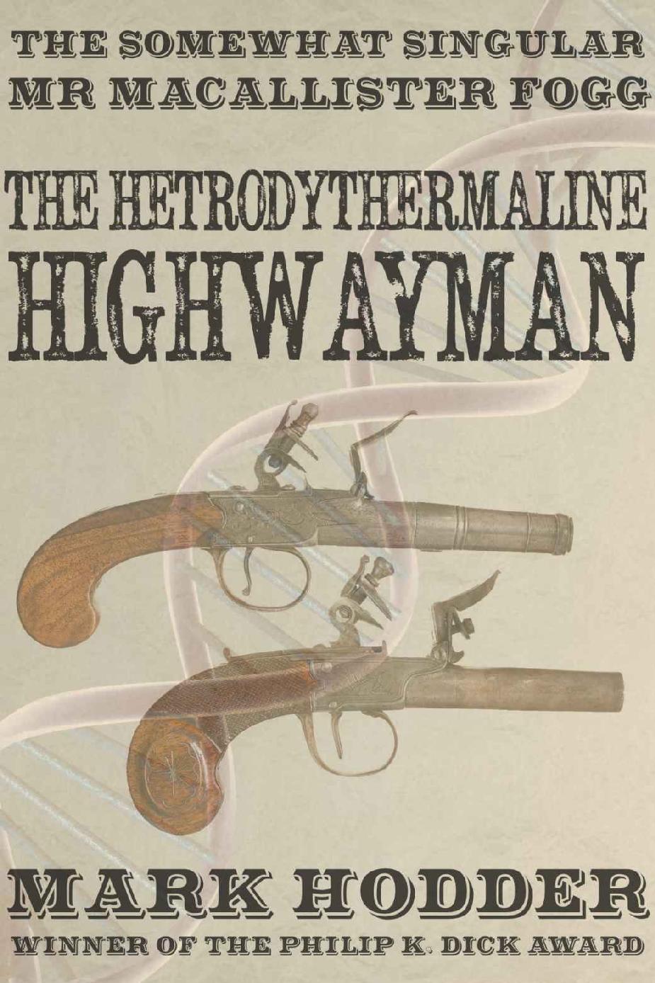 Macallister Fogg 3: The Hetrodythermaline Highwayman