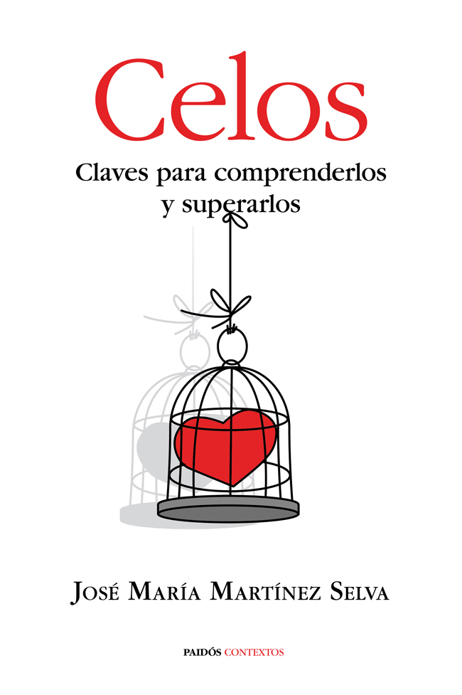 Celos: Claves para comprenderlos y superarlos