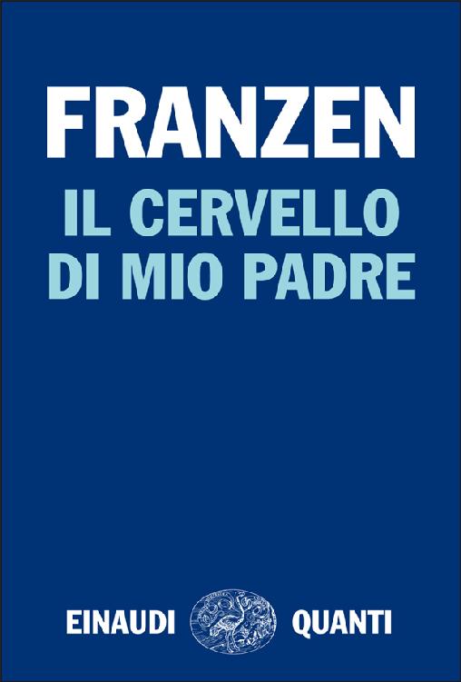 Il cervello di mio padre (Italian Edition)