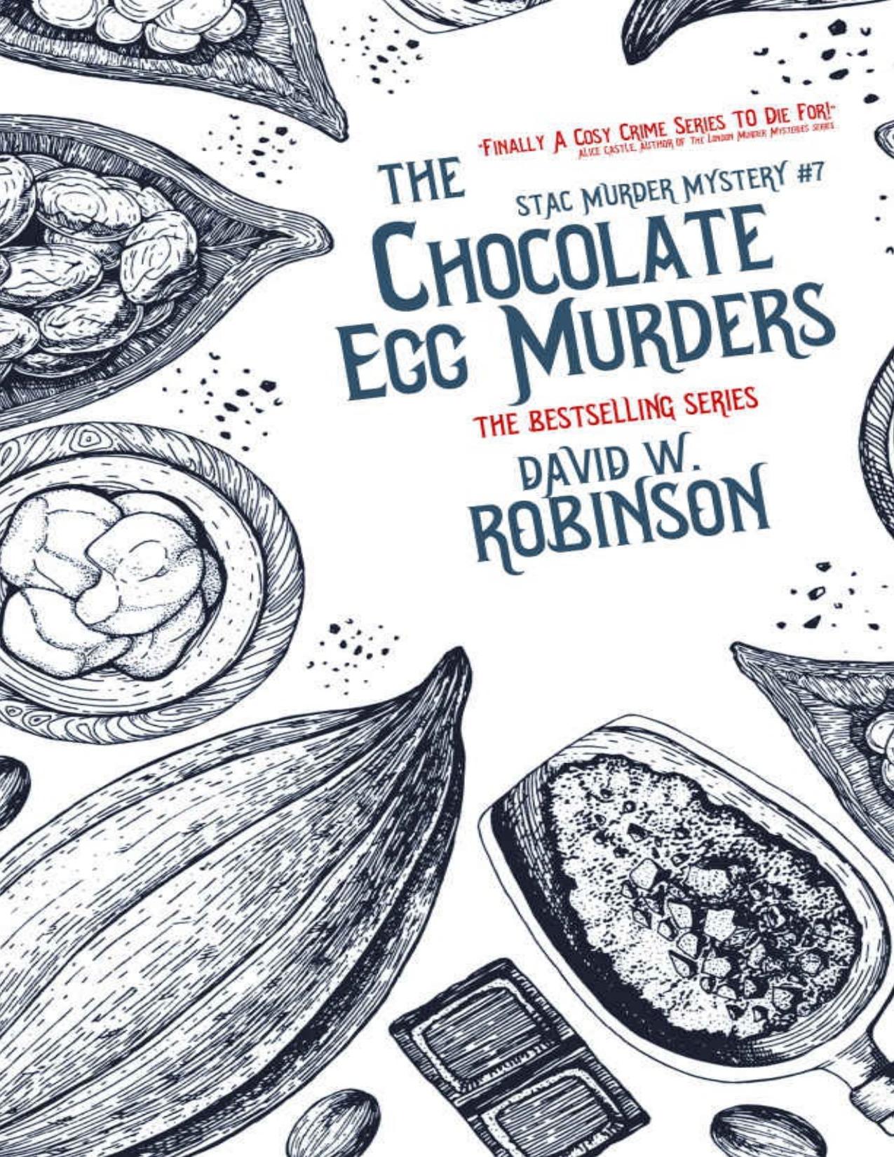 The Chocolate Egg Murders (#7 - Sanford Third Age Club Mystery) (STAC - Sanford Third Age Club Mystery)