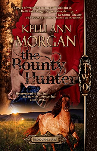 The Bounty Hunter (Redbourne Series #2 - Rafe's Story)