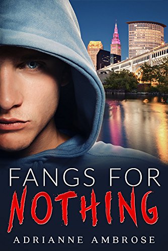 Fangs for Nothing (Vampire Hunting and Other Foolish Endeavors Book 1)