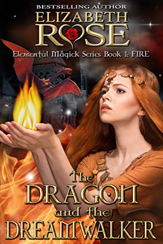 The Dragon and the Dreamwalker (Elemental Magick Series Book 1)