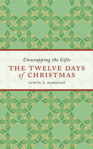 The Twelve Days of Christmas: Unwrapping the Gifts