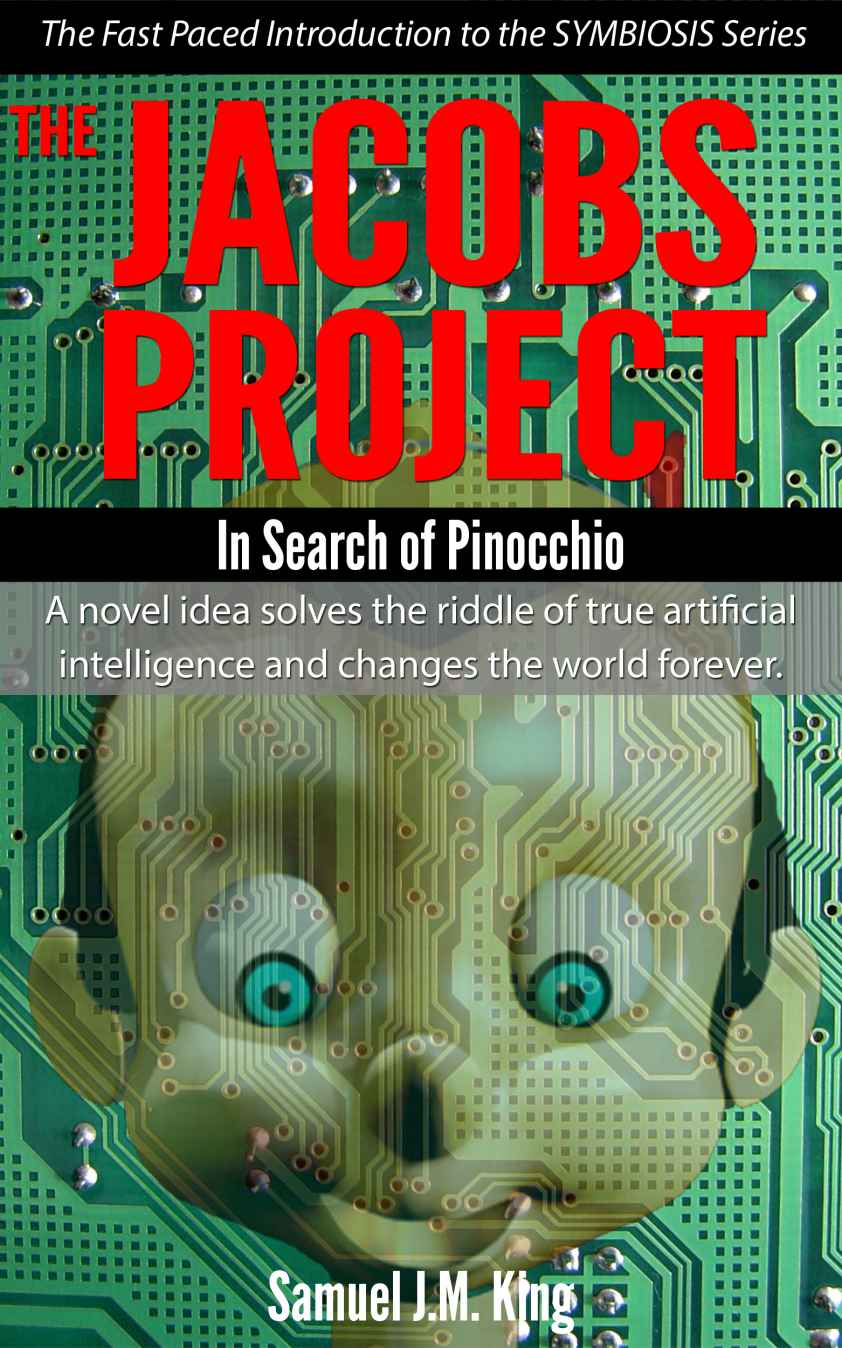 The Jacobs Project: In Search of Pinocchio (SYMBIOSIS)