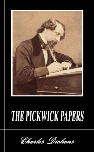 THE PICKWICK PAPERS (Annotated)