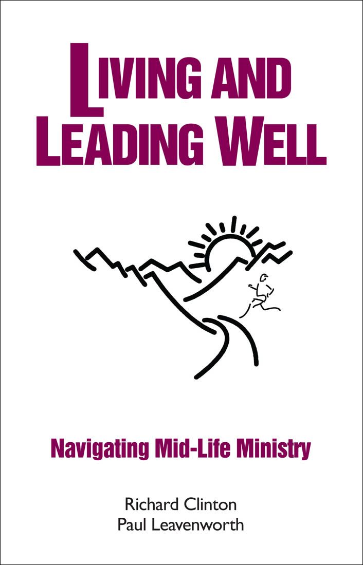 Living and Leading Well: Navigating Mid-Life Ministry (Well Trilogy)