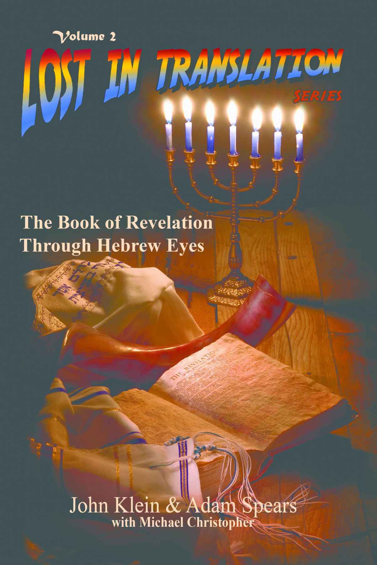 The Book of Revelation Through Hebrew Eyes (Lost in Translation, Vol. 2)