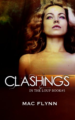 Clashings (In the Loup #5)