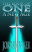 The Book of One: A New Age (Book of One series 1)