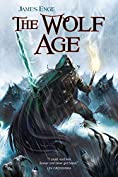 The Wolf Age (Morlock Ambrosius Book 3)