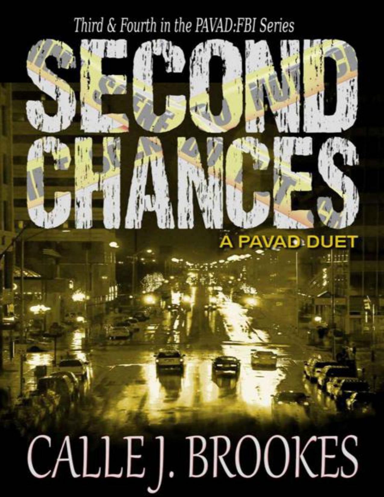Second Chances: Reuniting &amp; Reckoning (PAVAD: FBI Romantic Suspense)