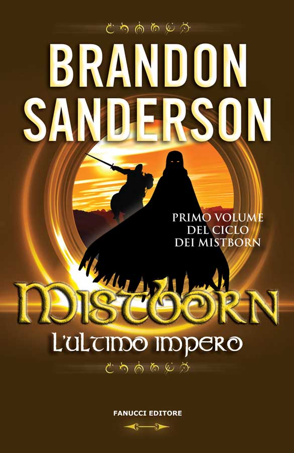 Mistborn. L'ultimo impero: 1 (Fanucci Narrativa) (Italian Edition)