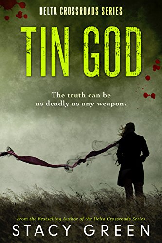 Tin God (Delta Crossroads Trilogy, Book 1)