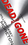 Dead and Gone (A Thriller)