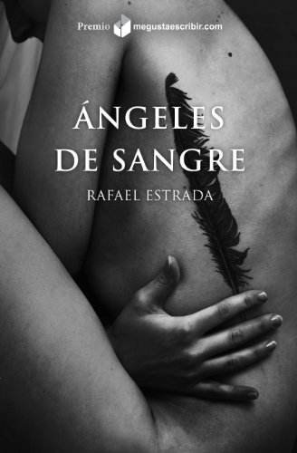 &Aacute;ngeles de sangre (Spanish Edition)