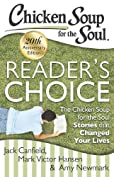 Chicken Soup for the Soul: Reader's Choice 20th Anniversary Edition: The Chicken Soup for the Soul Stories that Changed Your Lives