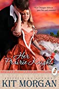 Her Prairie Knight (Prairie Brides Book Two)