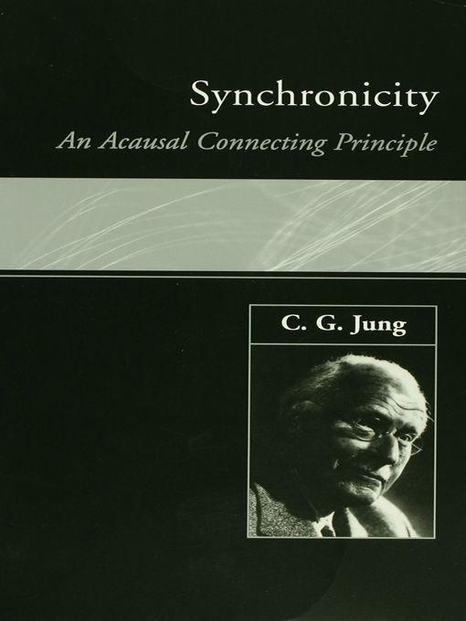 Synchronicity: An Acausal Connecting Principle