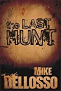 The Last Hunt: A Short Story