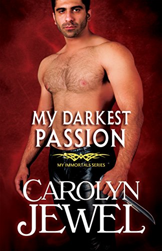 My Darkest Passion (My Immortals Book 5)