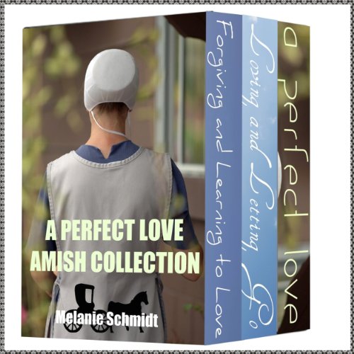 A Perfect Love - Three Book Amish Book Bundle (Amish Christian Romance series 4)