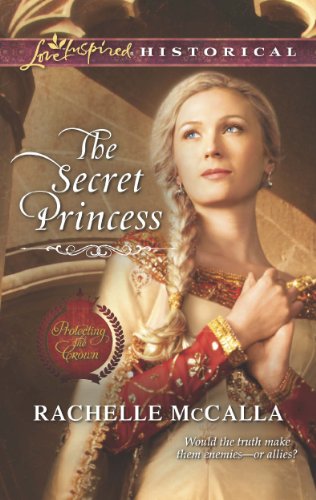 The Secret Princess (Protecting the Crown Book 4)