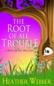 The Root of all Trouble (A Nina Quinn Mystery Book 7)