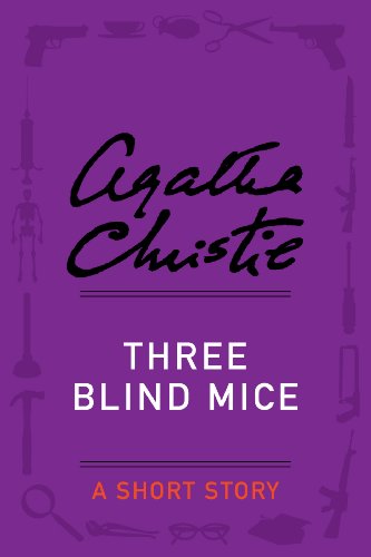 Three Blind Mice: A Short Story