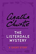 The Listerdale Mystery: A Short Story