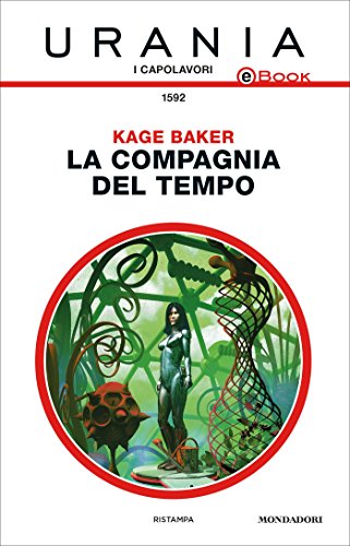 La compagnia del tempo (Urania) (Italian Edition)