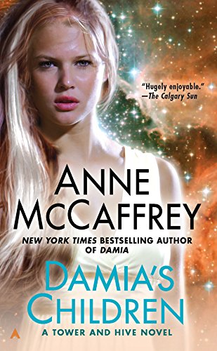 Damia's Children (A Tower and Hive Novel Book 3)