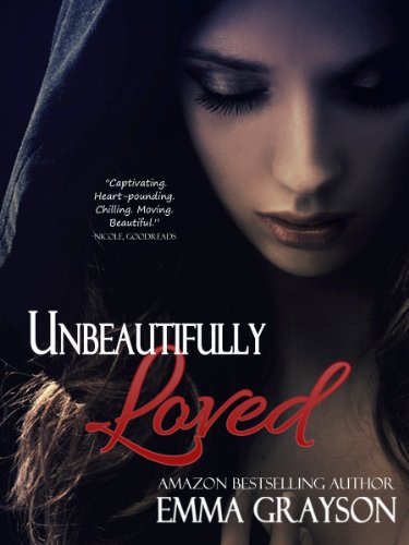 Unbeautifully Loved (Breathe Again Book 1)