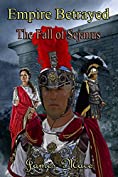 Empire Betrayed: The Fall of Sejanus