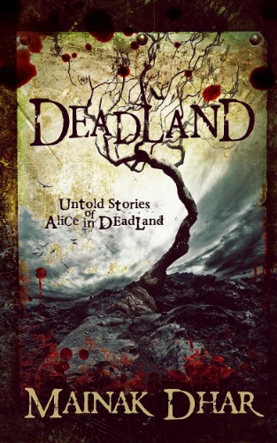 Deadland: Untold Stories of Alice in Deadland (Alice, No. 5)