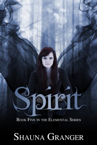 Spirit (Elemental Series Book 5)