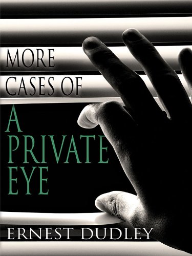 More Cases of a Private Eye: Classic Crime Stories