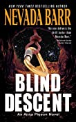 Blind Descent (Anna Pigeon Mysteries, Book 6): A gripping and suspenseful crime thriller