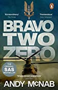 Bravo Two Zero: the classic true story from an SAS hero