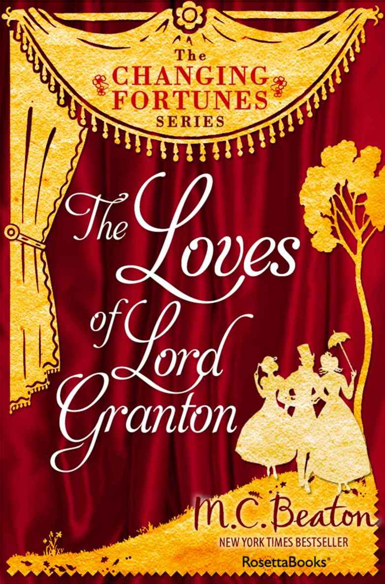 The Loves of Lord Granton (The Changing Fortunes Series, Vol. 2)