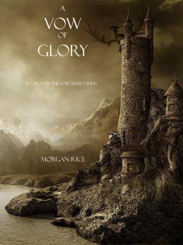 A Vow of Glory (Book #5 in the Sorcerer's Ring)