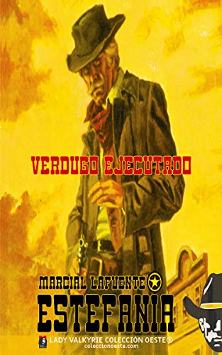 Verdugo ejecutado (Colecci&oacute;n Oeste) (Spanish Edition)