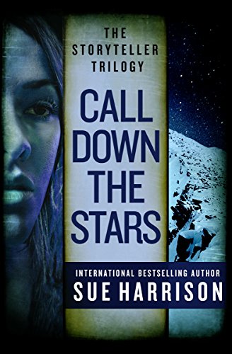 Call Down the Stars (The Storyteller Trilogy Book 3)