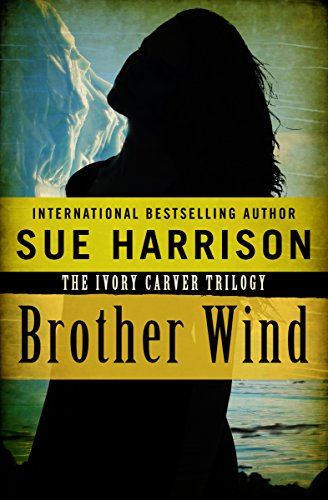 Brother Wind (The Ivory Carver Trilogy Book 3)